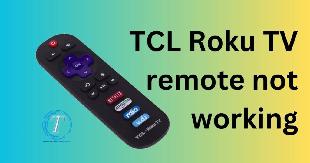 TCL roku tv remote not working